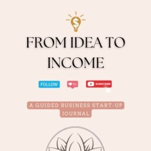 From Idea to Income